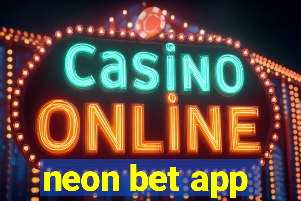 neon bet app